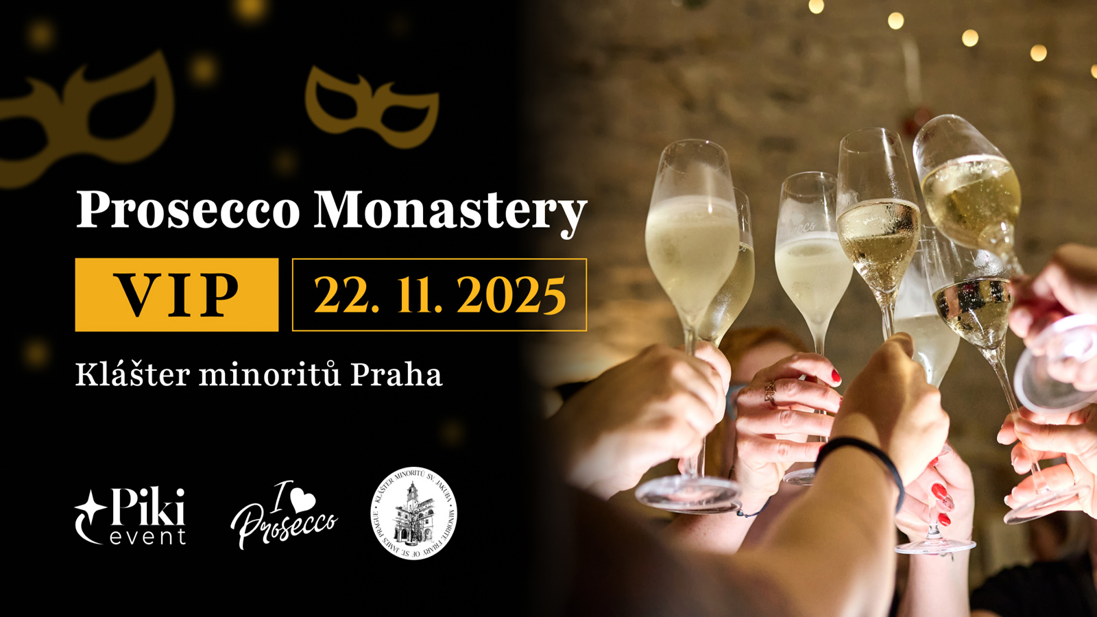 PROSECCO MONASTERY </br>Sobota 22. 11. 2025